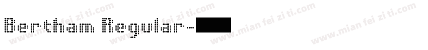 Bertham Regular字体转换